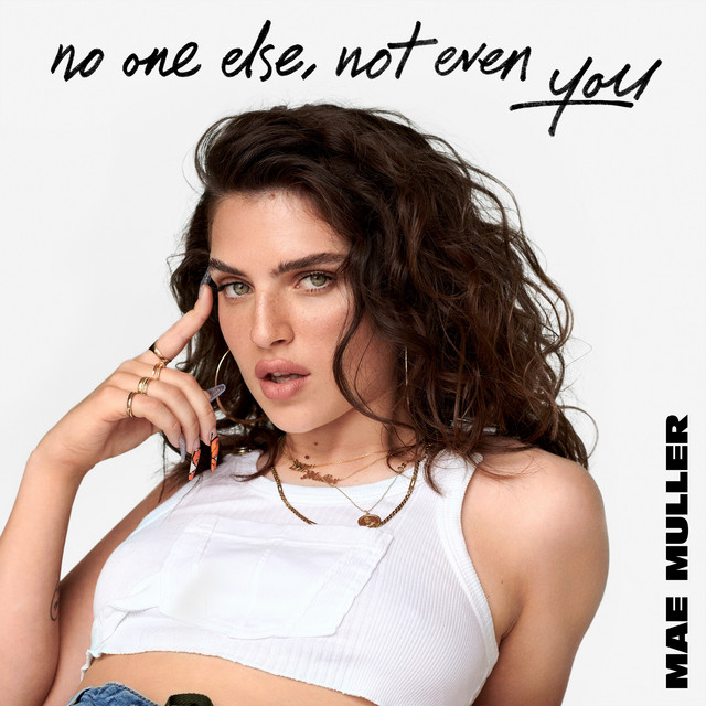 No one else, not even you by Mae Muller cover